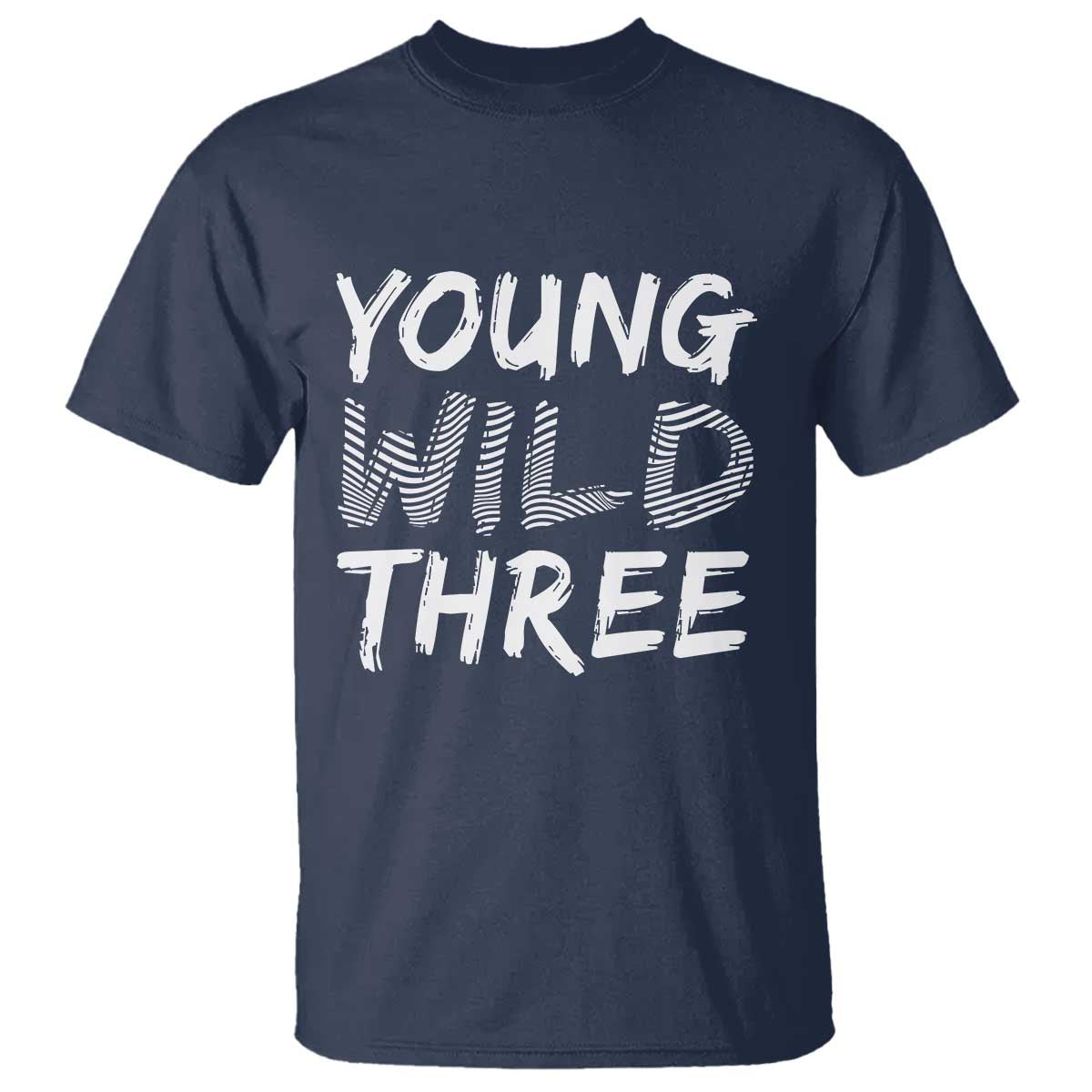 Toddler 3rd Birthday T Shirt Young Wild And Three TS10 Navy Print Your Wear