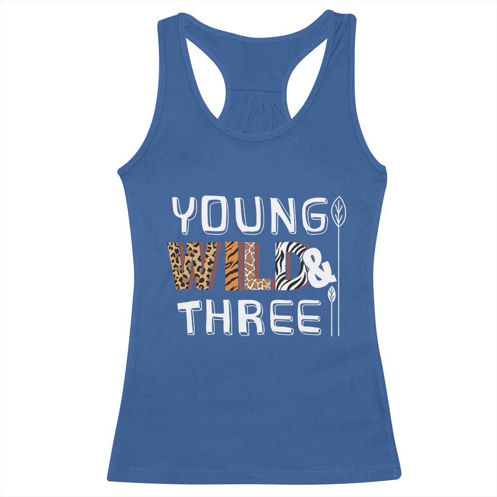3rd Birthday Racerback Tank Top Young Wild And Three Safari Zoo Party TS10 Royal Blue Print Your Wear
