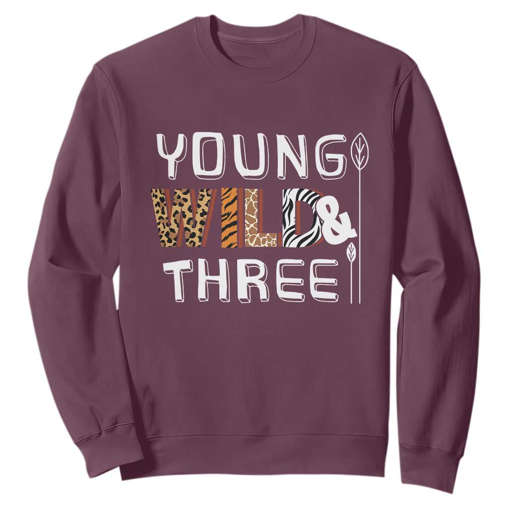 3rd Birthday Sweatshirt Young Wild And Three Safari Zoo Party TS10 Maroon Print Your Wear