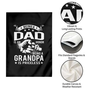 Being A Dad Is An Honor Being A Grandpa is Priceless Garden Flag TS10 Print Your Wear