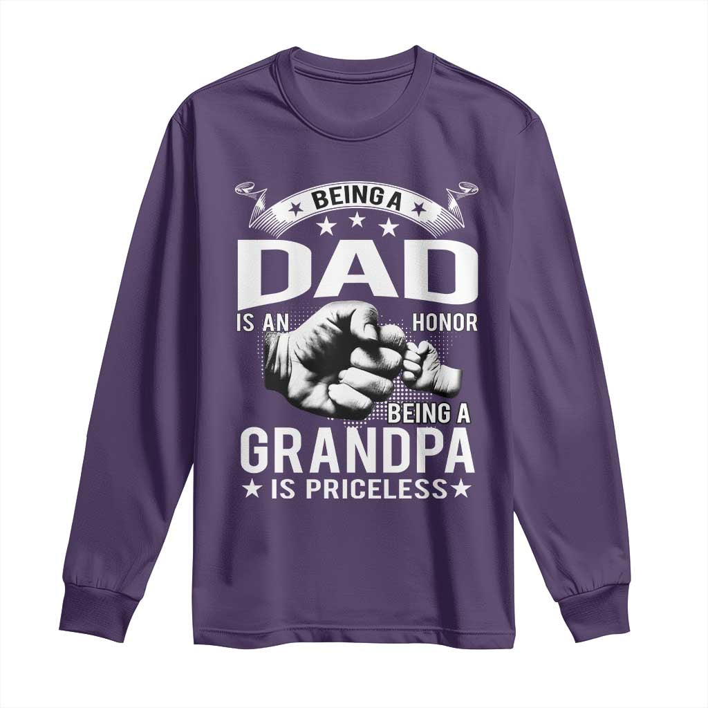 Being A Dad Is An Honor Being A Grandpa is Priceless Long Sleeve Shirt TS10 Purple Print Your Wear