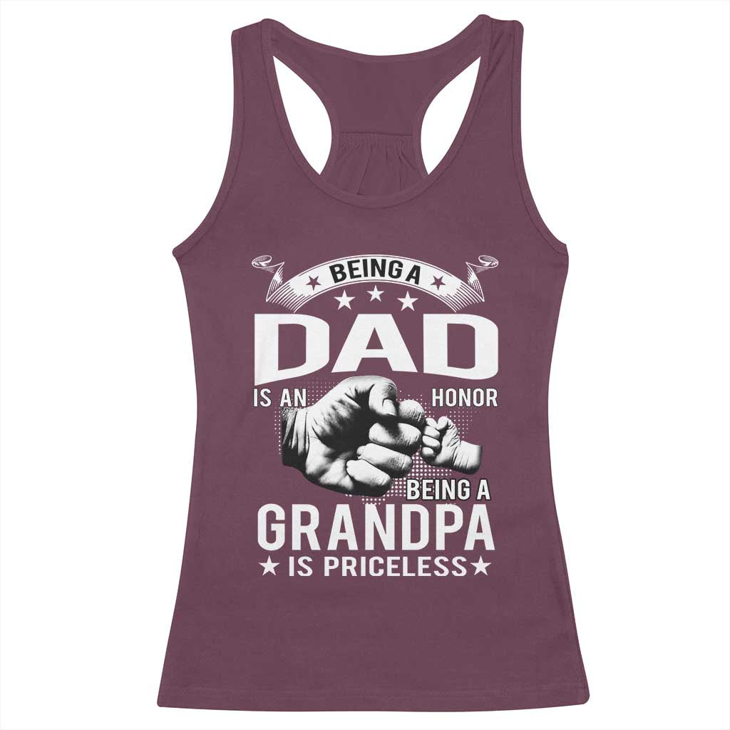 Being A Dad Is An Honor Being A Grandpa is Priceless Racerback Tank Top TS10 Maroon Print Your Wear