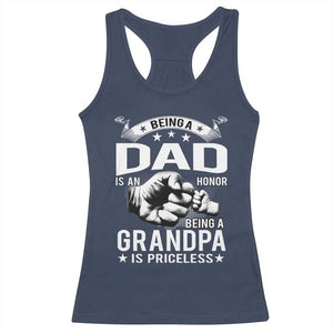 Being A Dad Is An Honor Being A Grandpa is Priceless Racerback Tank Top TS10 Navy Print Your Wear