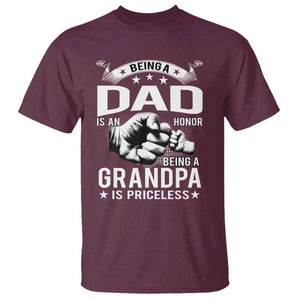 Being A Dad Is An Honor Being A Grandpa is Priceless T Shirt TS10 Maroon Print Your Wear