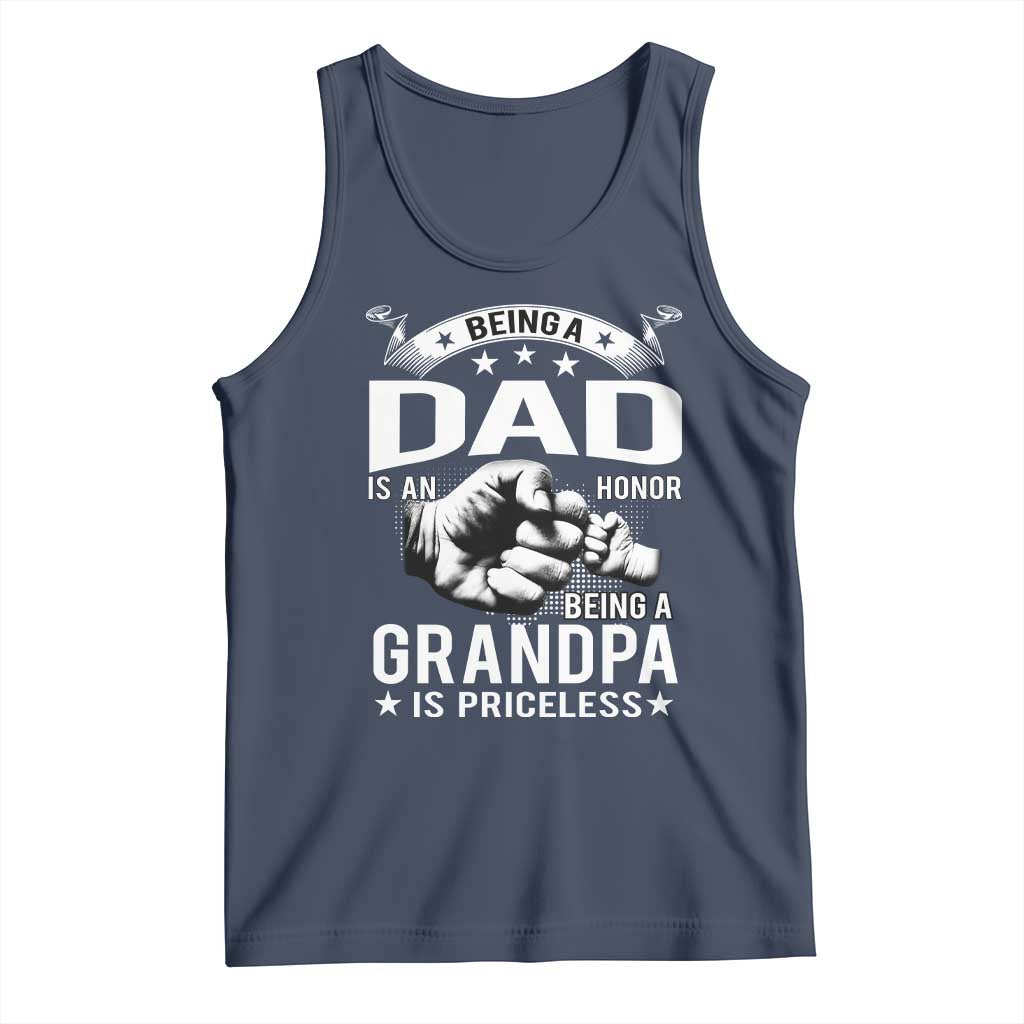 Being A Dad Is An Honor Being A Grandpa is Priceless Tank Top TS10 Navy Print Your Wear