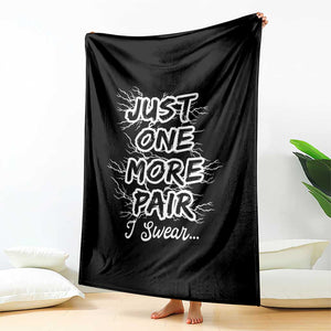Funny Sneaker Fan Throw Blanket Sneakers Collecting Just One More Pair I Swear TS10 Print Your Wear