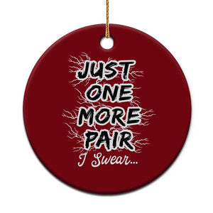 Funny Sneaker Fan Ceramic Ornament Sneakers Collecting Just One More Pair I Swear TS10 1pc Red Print Your Wear