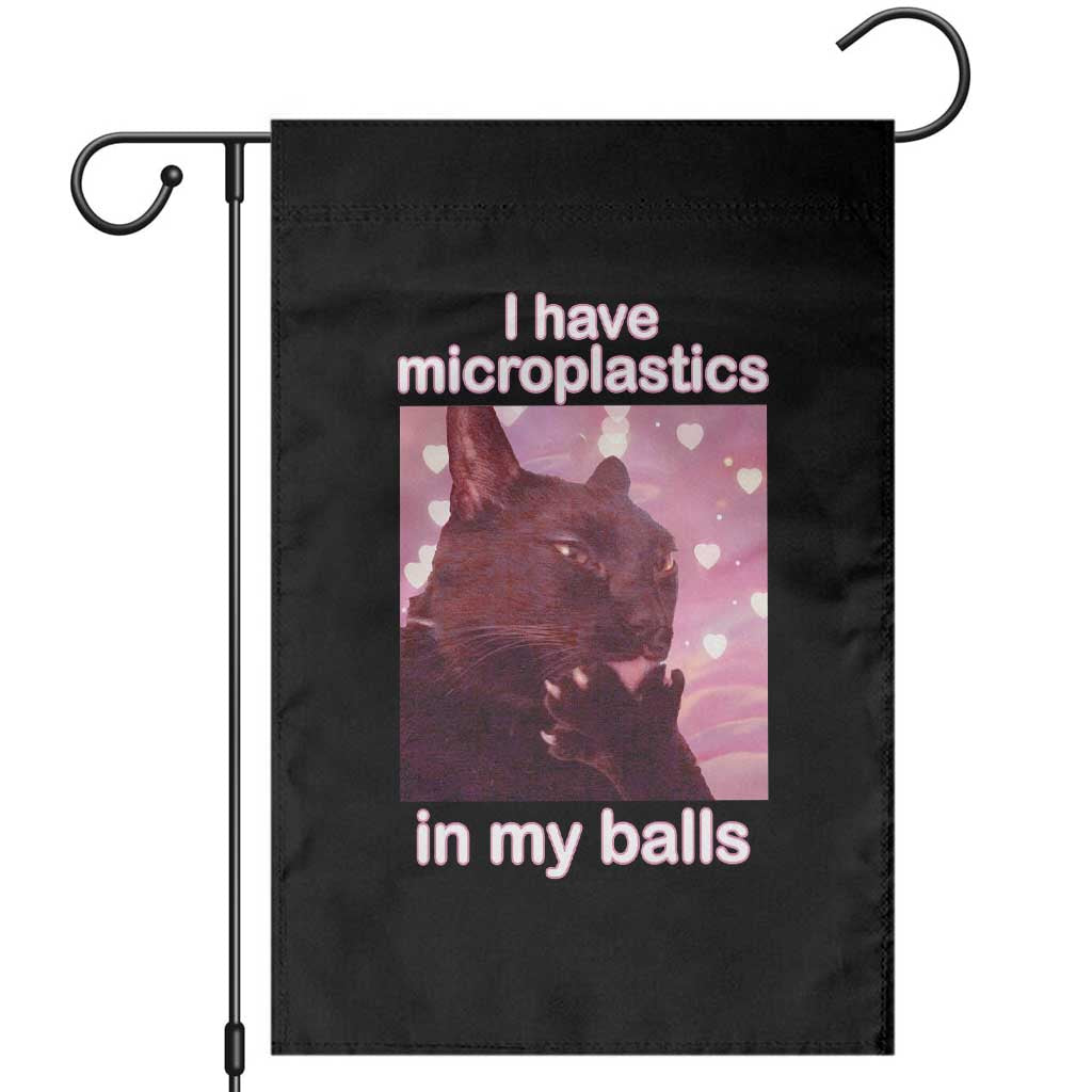 Funny Cat Meme Garden Flag I Have Microplastics In My Balls Dank Meme TS10 Black Print Your Wear