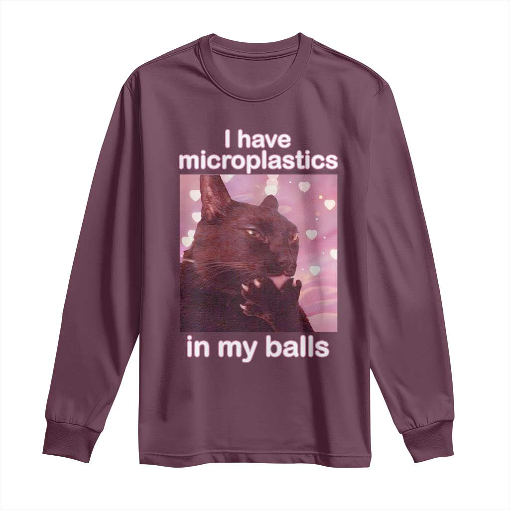 Funny Cat Meme Long Sleeve Shirt I Have Microplastics In My Balls Dank Meme TS10 Maroon Print Your Wear