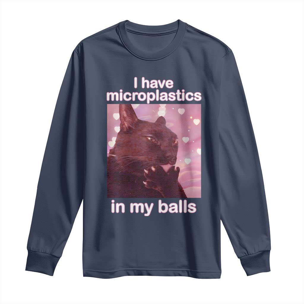 Funny Cat Meme Long Sleeve Shirt I Have Microplastics In My Balls Dank Meme TS10 Navy Print Your Wear