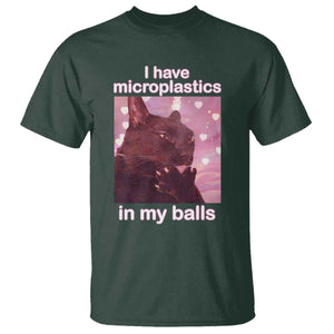 Funny Cat Meme T Shirt I Have Microplastics In My Balls Dank Meme TS10 Dark Forest Green Print Your Wear