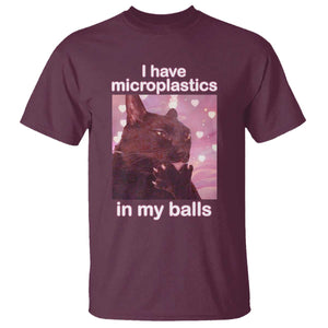 Funny Cat Meme T Shirt I Have Microplastics In My Balls Dank Meme TS10 Maroon Print Your Wear