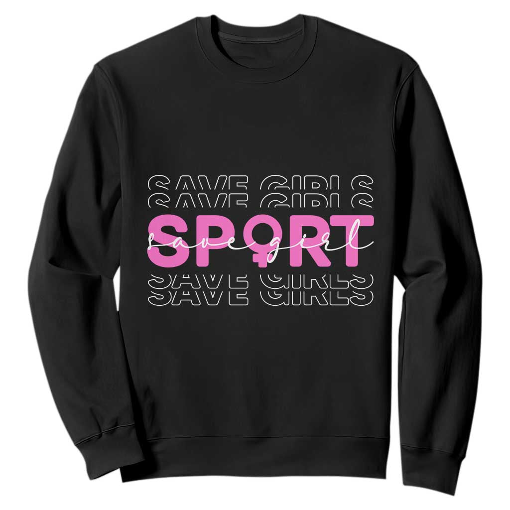 Save Girls Sports Sweatshirt Feminist Body Positivity Inclusive Equality TS10 Black Print Your Wear