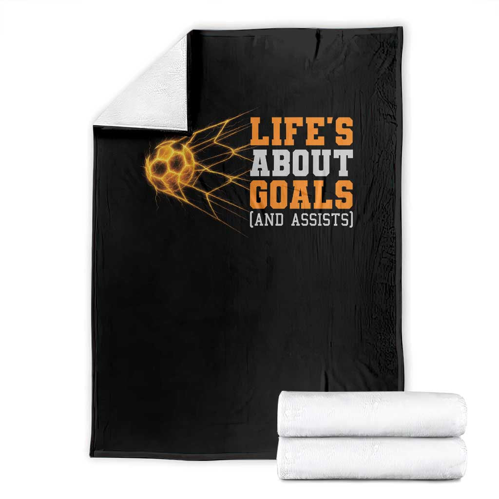 Funny Soccer Throw Blanket Life Is About Goals And Assists Youth Soccer TS10 Black Print Your Wear