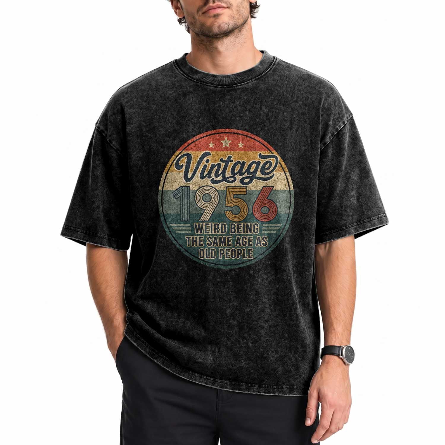 Vintage 1956 70th Birthday Washed Cotton T-Shirt 70 Year Old Gift Weird Being the Same Age as Old People