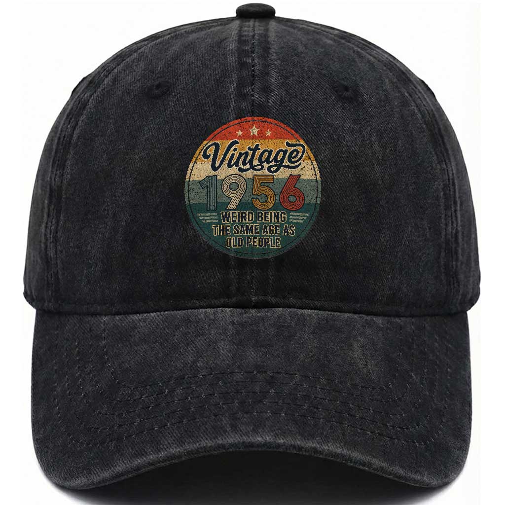 Vintage 1956 70th Birthday Washed Cotton Baseball Cap 70 Year Old Gift Weird Being the Same Age as Old People TS10 Print Your Wear