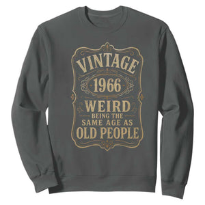 60th Birthday Sweatshirt Vintage 60yr 1966 60 Year Old Gift Weird Being the Same Age as Old People TS10 Dark Heather Print Your Wear