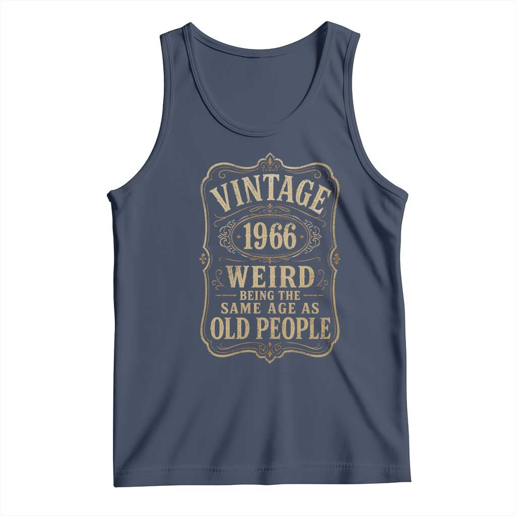 60th Birthday Tank Top Vintage 60yr 1966 60 Year Old Gift Weird Being the Same Age as Old People TS10 Navy Print Your Wear
