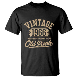60th Birthday T Shirt Vintage 1966 60 Year Old Gift Weird Being the Same Age as Old People TS10 Black Print Your Wear