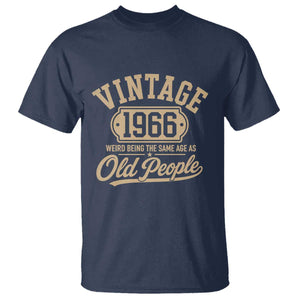 60th Birthday T Shirt Vintage 1966 60 Year Old Gift Weird Being the Same Age as Old People TS10 Navy Print Your Wear