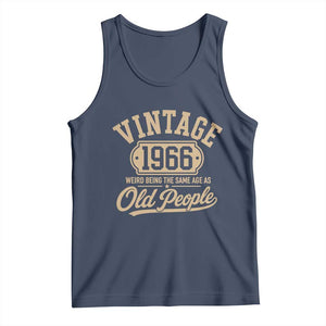 60th Birthday Tank Top Vintage 1966 60 Year Old Gift Weird Being the Same Age as Old People TS10 Navy Print Your Wear