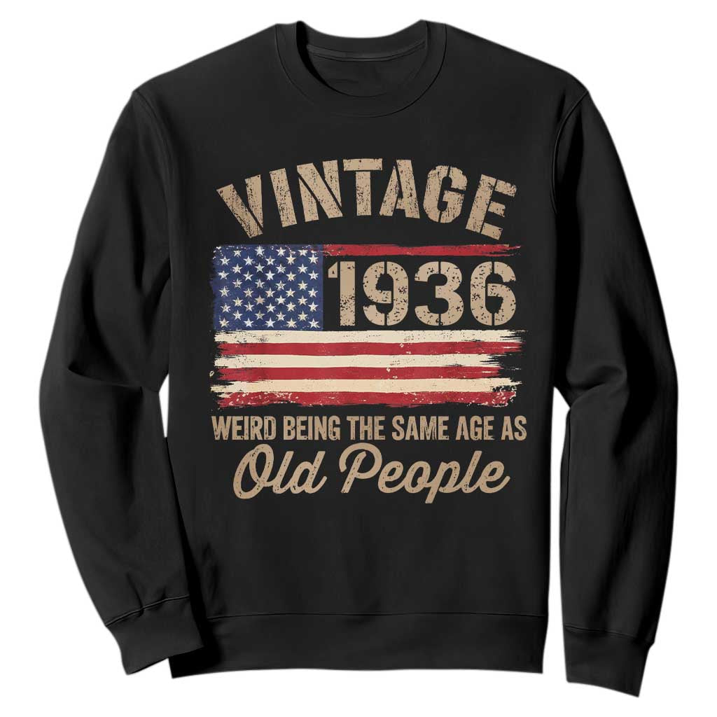 90th Birthday Sweatshirt Vintage 1936 Weird Being the Same Age as Old People USA Flag TS10 Black Print Your Wear