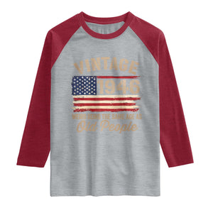 80th Birthday Raglan Shirt Vintage 1946 Weird Being the Same Age as Old People USA Flag TS10 Heather Gray Heather Red Print Your Wear