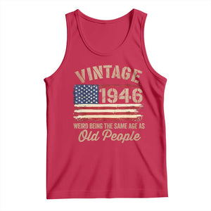 80th Birthday Tank Top Vintage 1946 Weird Being the Same Age as Old People USA Flag TS10 Red Print Your Wear