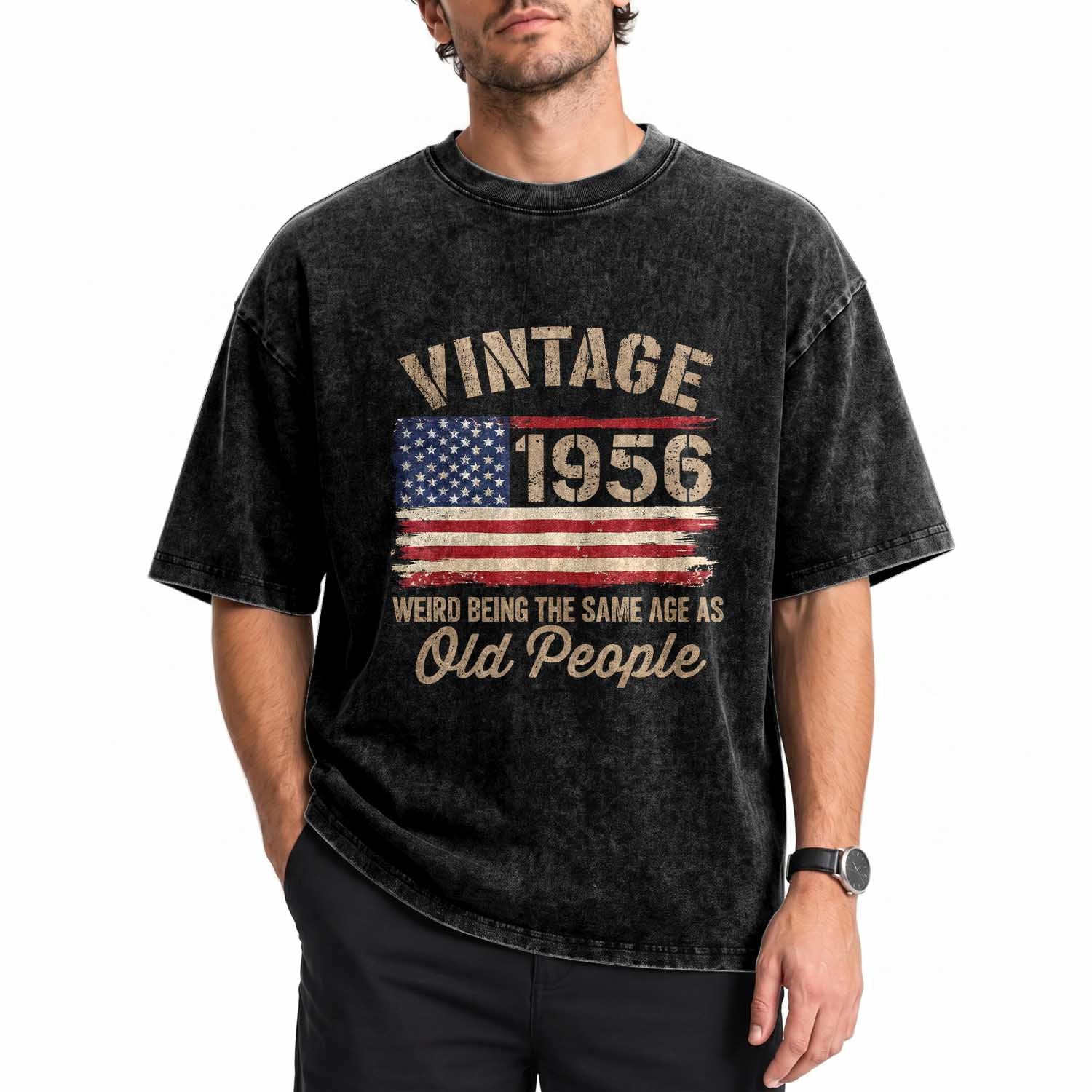 70th Birthday Washed Cotton T-Shirt Vintage 1956 Weird Being the Same Age as Old People USA Flag