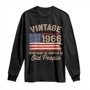 60th Birthday Long Sleeve Shirt Vintage 1966 Weird Being the Same Age as Old People USA Flag TS10 Black Print Your Wear