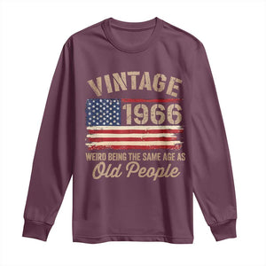 60th Birthday Long Sleeve Shirt Vintage 1966 Weird Being the Same Age as Old People USA Flag TS10 Maroon Print Your Wear