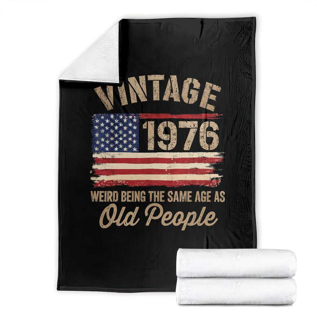 50th Birthday Throw Blanket Vintage 1976 Weird Being the Same Age as Old People USA Flag TS10 Black Print Your Wear