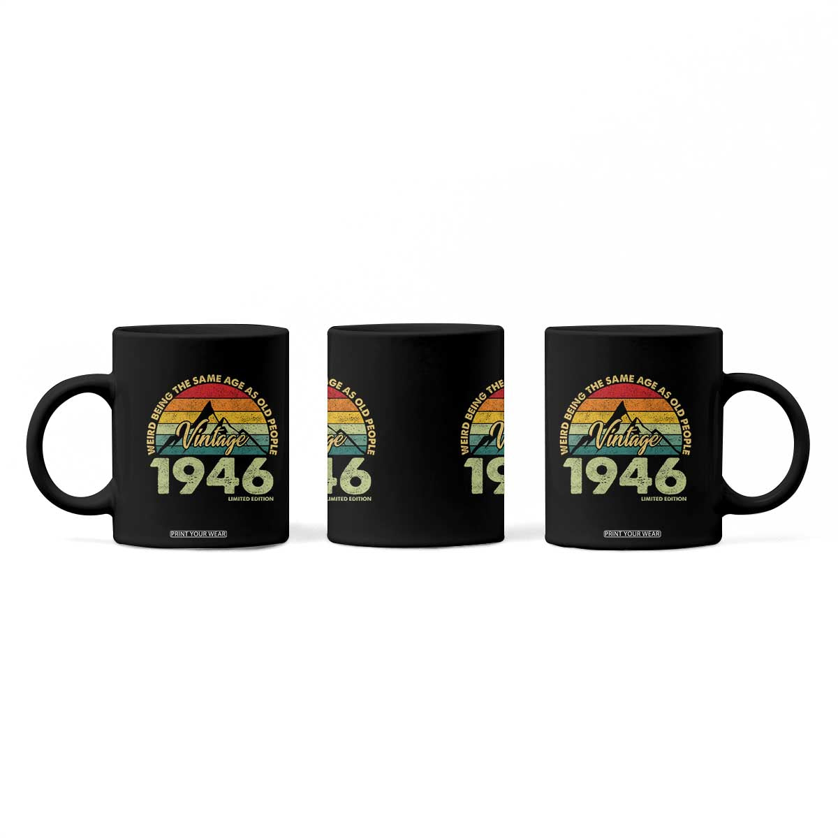 80th Birthday Coffee Mug Vintage 1946 Weird Being the Same Age as Old People 80 Year Old Gift TS10 Print Your Wear