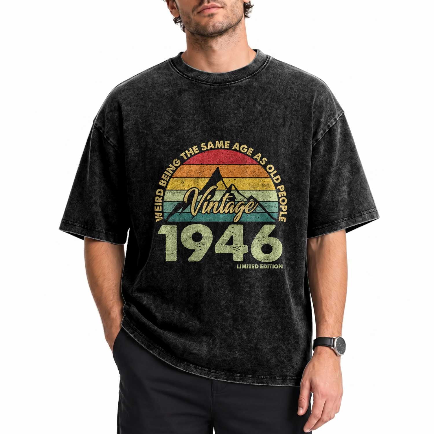 80th Birthday Washed Cotton T-Shirt Vintage 1946 Weird Being the Same Age as Old People 80 Year Old Gift