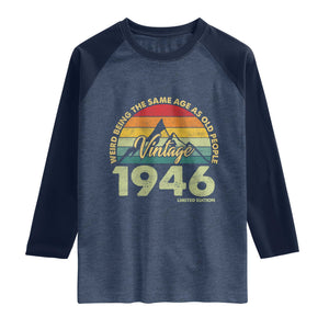 80th Birthday Raglan Shirt Vintage 1946 Weird Being the Same Age as Old People 80 Year Old Gift TS10 Heather Denim Navy Print Your Wear