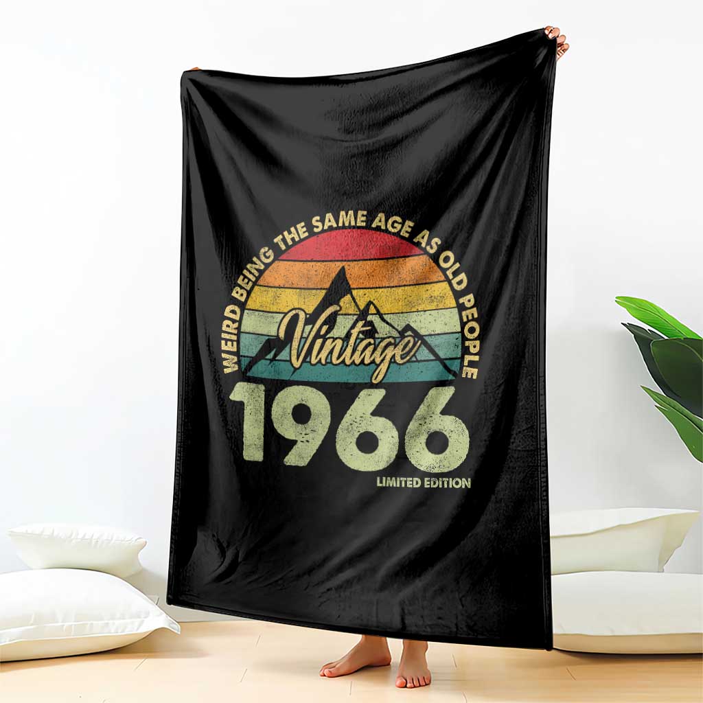 60th Birthday Throw Blanket Vintage 1966 Weird Being the Same Age as Old People 60 Year Old Gift TS10 Print Your Wear