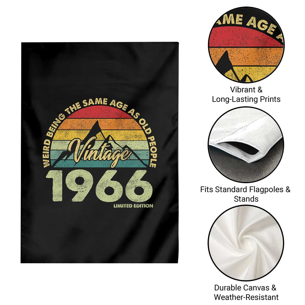 60th Birthday Garden Flag Vintage 1966 Weird Being the Same Age as Old People 60 Year Old Gift TS10 Print Your Wear
