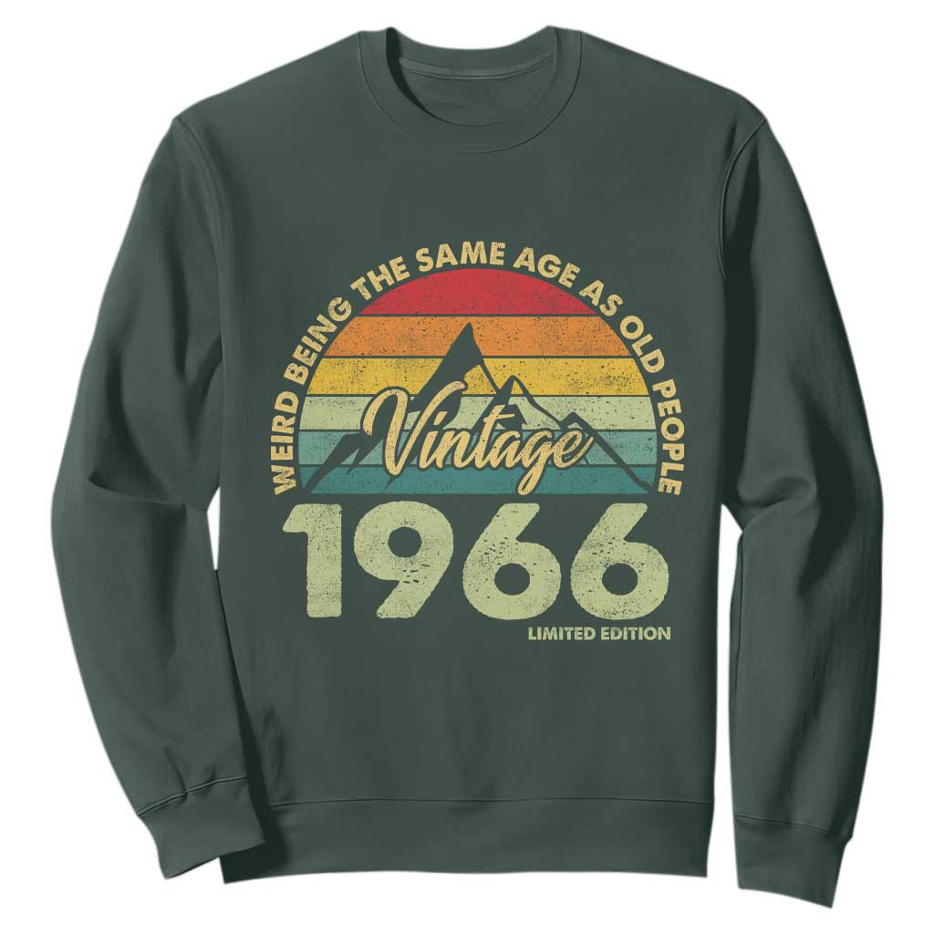 60th Birthday Sweatshirt Vintage 1966 Weird Being the Same Age as Old People 60 Year Old Gift TS10 Dark Forest Green Print Your Wear