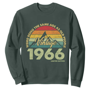 60th Birthday Sweatshirt Vintage 1966 Weird Being the Same Age as Old People 60 Year Old Gift TS10 Dark Forest Green Print Your Wear