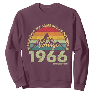 60th Birthday Sweatshirt Vintage 1966 Weird Being the Same Age as Old People 60 Year Old Gift TS10 Maroon Print Your Wear
