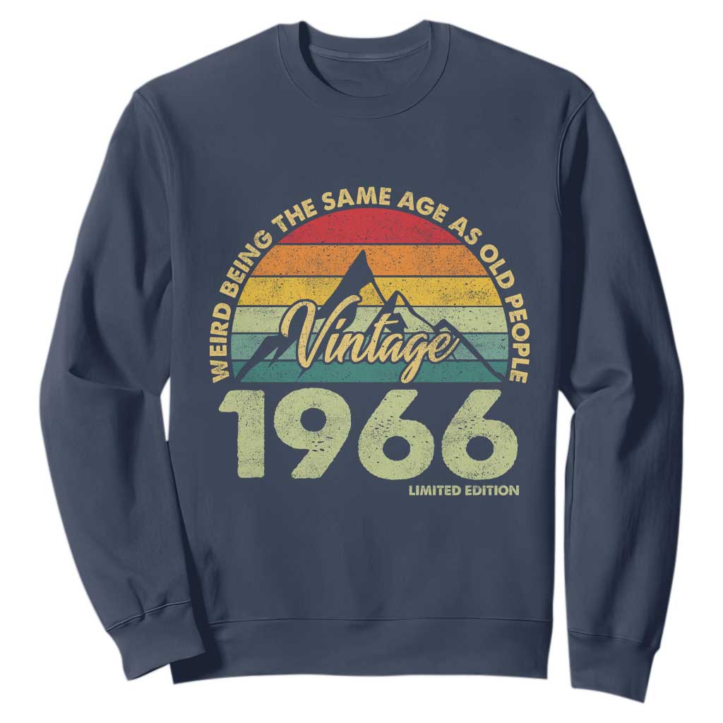 60th Birthday Sweatshirt Vintage 1966 Weird Being the Same Age as Old People 60 Year Old Gift TS10 Navy Print Your Wear
