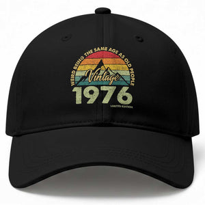 50th Birthday Baseball Cap Vintage 1976 Weird Being the Same Age as Old People 50 Year Old Gift TS10 Print Your Wear