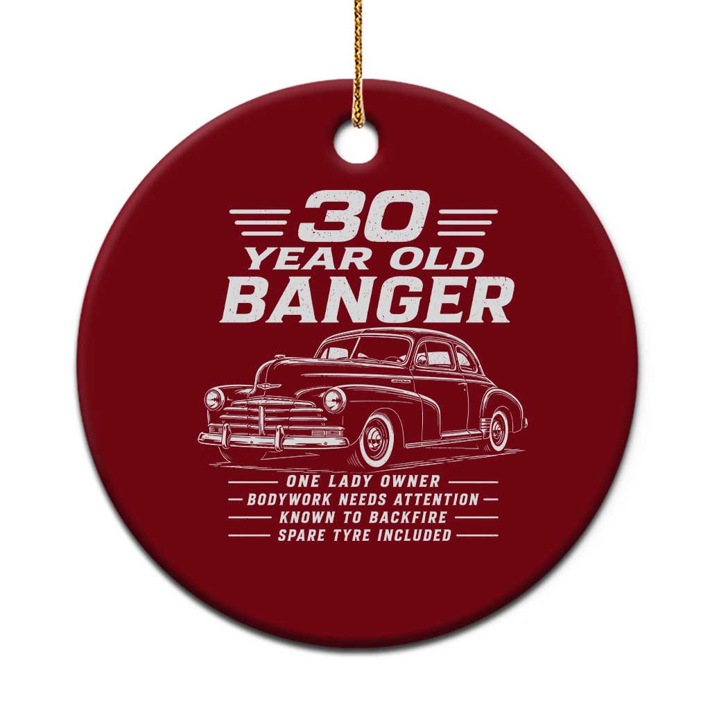 Vintage Car 30th Birthday Graphic Ceramic Ornament Funny 30 Year Old Gift Banger Car Guy