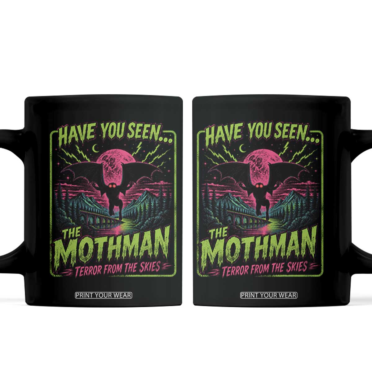 Have You Seen The Mothman Coffee Mug Retro Vintage 80s 90s Horror Cryptid Neon Graphic