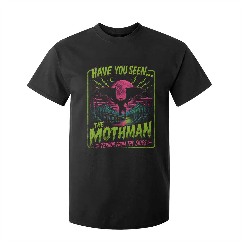 Have You Seen The Mothman T Shirt For Kid Retro Vintage 80s 90s Horror Cryptid Neon Graphic