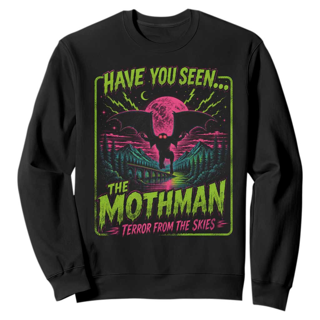 Have You Seen The Mothman Sweatshirt Retro Vintage 80s 90s Horror Cryptid Neon Graphic