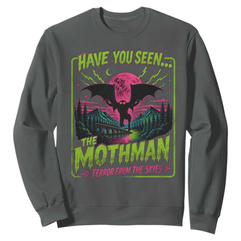 Have You Seen The Mothman Sweatshirt Retro Vintage 80s 90s Horror Cryptid Neon Graphic
