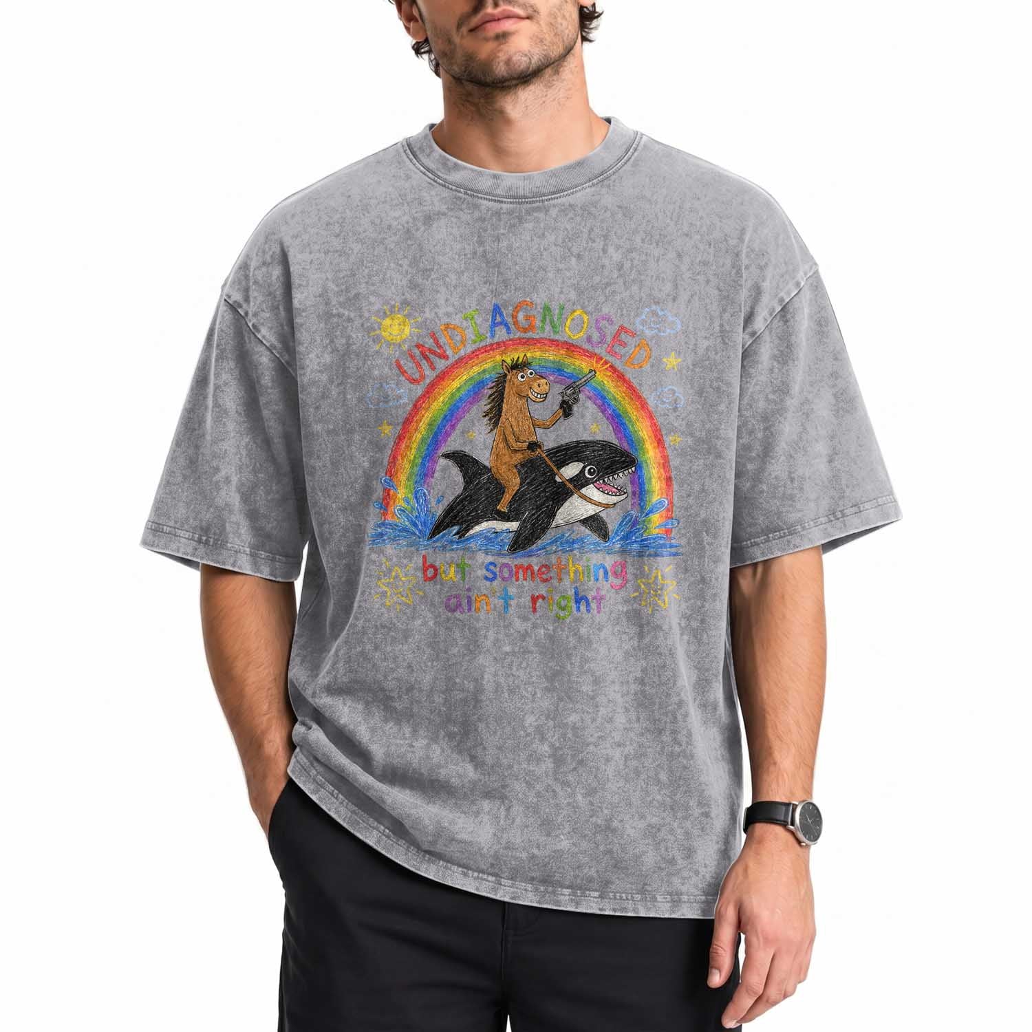 Sarcastic Undiagnosed But Something Aint Right Washed Cotton T-Shirt Mental Health Humor Retro Vintage Horse Riding Orca
