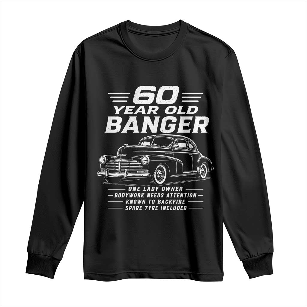 Vintage Car 60th Birthday Graphic Long Sleeve Shirt Funny 60 Year Old Gift Banger Car Guy