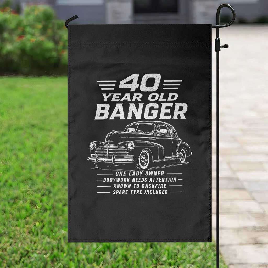 Vintage Car 40th Birthday Graphic Garden Flag Funny 40 Year Old Gift Banger Car Guy
